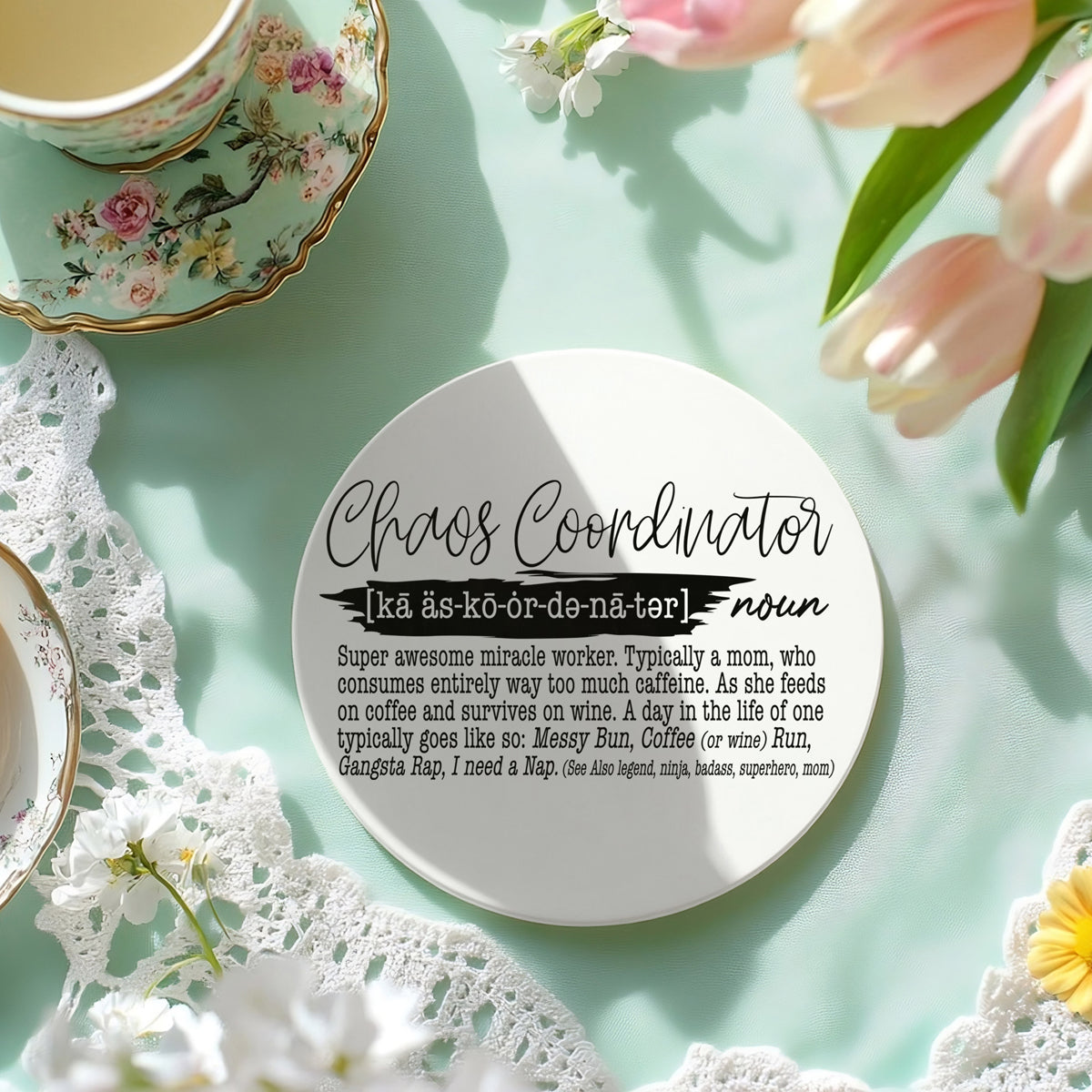 chaos Coordinator definition coaster for moms